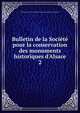 Bulletin de la Soci?t? pour la conservation des monuments historiques d'Alsace, Soci?t? pour la conservation des monuments historiques d'Alsace 