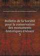 Bulletin de la Soci?t? pour la conservation des monuments historiques d'Alsace, Soci?t? pour la conservation des monuments historiques d'Alsace 