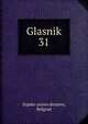 Glasnik. 31, Srpsko uceno drustvo, Belgrad 