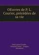 OEuvres de P. L. Courier, precedees de sa vie, Paul-Louis Courier , Armand Carrel , Longus, Herodotus 