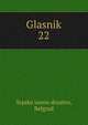Glasnik. 22, Srpsko uceno drustvo, Belgrad 