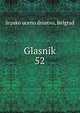 Glasnik. 52, Srpsko uceno drustvo, Belgrad 