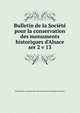Bulletin de la Socit pour la conservation des monuments historiques d`Alsace. ser 2 v 13, Soci?t? pour la conservation des monuments historiques d'Alsace 