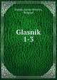 Glasnik. 1-3, Srpsko uceno drustvo, Belgrad 