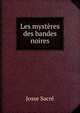 Les mysteres des bandes noires, Josse Sacre 