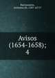 Avisos (1654-1658);. 4, Barrionuevo, Jer?nimo de, 1587-1671? 