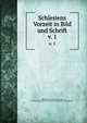 Schlesiens Vorzeit in Bild und Schrift. v. 1, Schlesischer Altertumsverein, Breslau,Verein f?r das Museum Schlesischer Alterth?mer 
