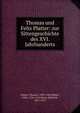 Thomas und Felix Platter: zur Sittengeschichte des XVI. Jahrhunderts, Platter, Thomas, 1499-1582,Platter, Felix, 1536-1614,Boos, Heinrich, 1851-1917 