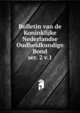 Bulletin van de Koninklijke Nederlandse Oudheidkundige Bond. ser. 2 v.1, Koninklijke Nederlandse Oudheidkundige Bond,Rijksdienst voor de Monumentenzorg en voor het Oudheidkundig Bodemonderzoek,Nederlandse Museum Vereniging,Museumdag 