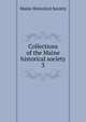 Collections of the Maine historical society. 3, Maine Historical Society 