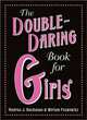 Double-Daring Book for Girls (HB), Buchanan, Andrea J. 