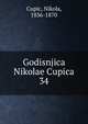 Godisnjica Nikolae Cupica. 34, Cupic, Nikola, 1836-1870 