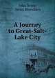 A Journey to Great-Salt-Lake City, Jules Remy, Julius Brenchley 