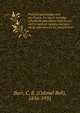 Practical psychology and psychiatry; for use in training-schools for attendants and nurses and in medical classes, and as a ready reference for the practitioner, Burr, C. B. (Colonel Bell), 1856-1931 
