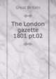 The London gazette. 1801 pt.02, Great Britain 