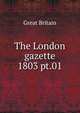 The London gazette. 1803 pt.01, Great Britain 