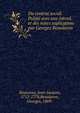 Du contrat social. Publie avec une introd. et des notes explicatives par Georges Beaulavon, Rousseau, Jean-Jacques, 1712-1778,Beaulavon, Georges, 1869- 