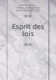 Esprit des lois, Montesquieu, Charles de Secondat, baron de, 1689-1755 