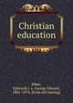 Christian education, Biber, E[dward] i. e. George Edward, 1801-1874. [from old catalog] 