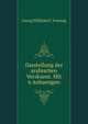 Darstellung der arabischen Verskunst. Mit 6 Anhaengen, Georg Wilhelm F . Freytag 