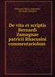 De vita et scriptis Bernardi Zamagnae patricii Rhacusini commentariolum ., Francesco Maria Appendini, Bernardo Zamagna 