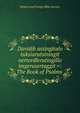 Davidib assingitalo tuksiarutsiningit nertordlerutingillo imgerusertaggit =: The Book of Psalms ., British and Foreign Bible Society 