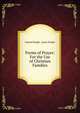 Forms of Prayer: For the Use of Christian Families, Samuel Knight, James Knight 