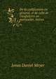 De la codification en g?n?ral, et de celle de l'Angleterre en particulier, lettres, Jonas Daniel Meyer 