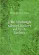 (The Edinburgh cabinet library) ed. by D. Lardner., Edinburgh cabinet library 