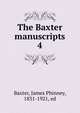 The Baxter manuscripts. 4, Baxter, James Phinney, 1831-1921, ed 