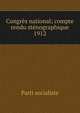 Congrs national; compte rendu stnographique. 1912, Parti socialiste 