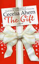 The Gift / Подарок, Сесилия Ахерн 