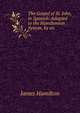 The Gospel of St. John, in Spanish: Adapted to the Hamiltonian System, by an ., Hamilton James 