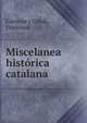 Miscelanea historica catalana, Carreras y Candi, Francisco 