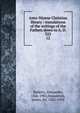 Ante-Nicene Christian library : translations of the writings of the Fathers down to A. D. 325. 12, Roberts, Alexander, 1826-1901,Donaldson, James, Sir, 1831-1915 