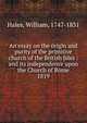 An essay on the origin and purity of the primitive church of the British Isles : and its independence upon the Church of Rome. 1819, Hales, William, 1747-1831 