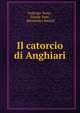 Il catorcio di Anghiari, Federigo Nomi , Cesare Testi , Alessandro Buratti 