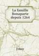 La famille Bonaparte depuis 1264, Foissy 