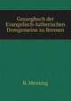 Gesangbuch der Evangelisch-lutherischen Domgemeine zu Bremen, R. Mensing 