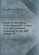 Letter to the editor of the Quarterly review on a misstatement contained in the 42d volume of ., George Peter Holford 