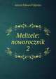 Melitele: noworocznik. 2, Antoni Edward Odyniec 