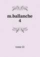 m.ballanche. 4, tome iii 