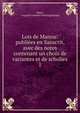 Lois de Manou: publies en Sanscrit, avec des notes contenant un choix de variantes et de scholies. 1, Manu, Auguste Loiseleur Deslongchamps 