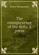 The omnipresence of the deity, a poem, Montgomery Robert 