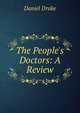 The People's Doctors: A Review, Daniel Drake 