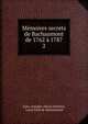 Memoires secrets de Bachaumont de 1762 a 1787, Jules-Am?d?e-D?sir? Ravenel, Louis Petit de Bachaumont 