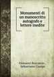 Monumenti di un manoscritto autografo e lettere inedite, Boccaccio Giovanni 