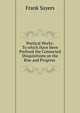 Poetical Works: To which Have Been Prefixed the Connected Disquisitions on the Rise and Progress ., Frank Sayers 