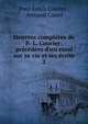 Oeuvres compl?tes de P.-L. Courier: pr?c?d?es d'un essai sur sa vie et ses ?crits, Paul-Louis Courier , Armand Carrel 