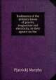Rudiments of the primary forces of gravity, magnetism and electricity, in their agency on the ., P[atrick] Murphy 